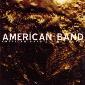 American Band's First Album