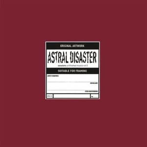 Astral Disaster Sessions Un/Finished Musics Vol. 2