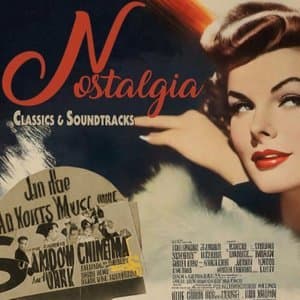 Nostalgia Music: Classics & Soundtracks of  the Past