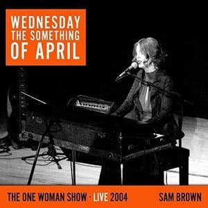Wednesday the Something of April (Live 2004)