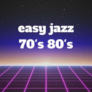 Easy Jazz 70's 80's