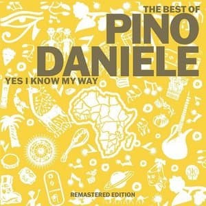 The Best of Pino Daniele: Yes I Know My Way