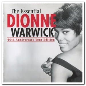 The Essential Dionne Warwick: 40th Anniversary Tour Edition