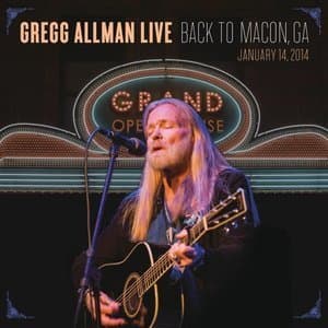 Gregg Allman Live: Back To Macon, GA