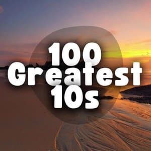 100 Greatest 10s