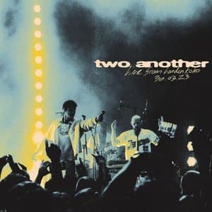 Two Another (Live From London KOKO)