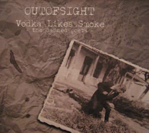 Vodka Likes Smoke (the Damned Poets)