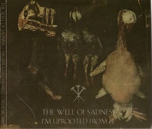 I'm Uprooted From It