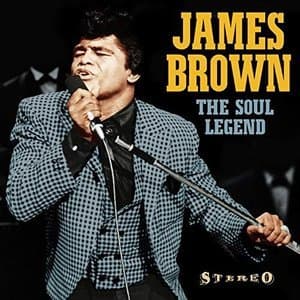 James Brown: The Soul Legend (Including a Live at Chastain Park - Atlanta - 1980)