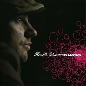 Dj Kicks by Henrik Schwarz