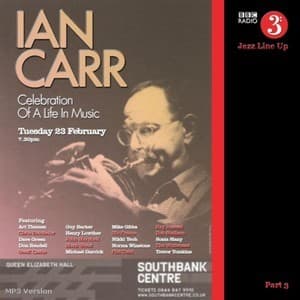 Ian Carr Celebration of A Life In Music Tour - BBC Radio 3, Feb 23-2010