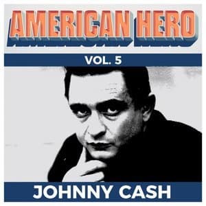 American Hero Vol. 5 - Johnny Cash