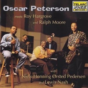 Oscar Peterson Meets Roy Hargrove & Ralph Moore