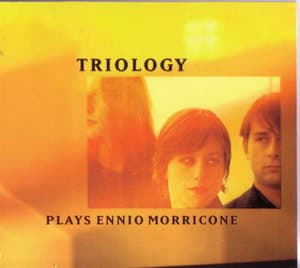 Triology Plays Ennio Morricone