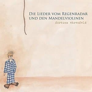 Die Lieder vom Regenradar und den Mandelviolinen
