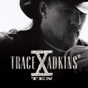 Trace Adkins "X" (Ten)