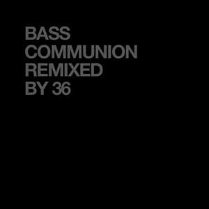Bass Communion Remixed by 36