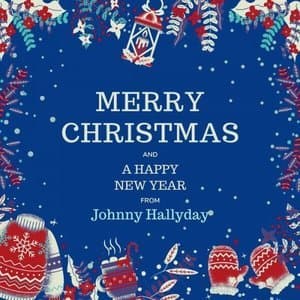 Merry Christmas and A Happy New Year from Johnny Hallyday