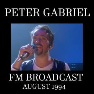 Peter Gabriel FM Broadcast August 1994