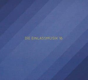 Die Einlassmusik 16