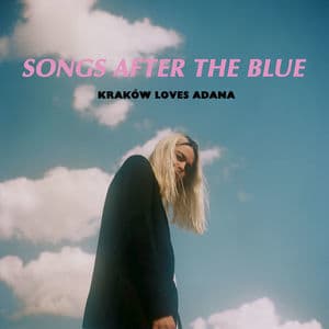 Songs after the Blue