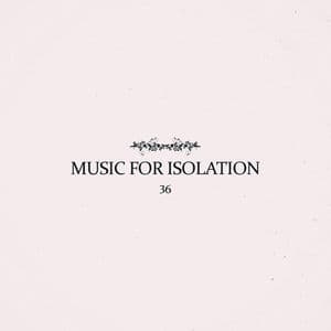 Music for Isolation