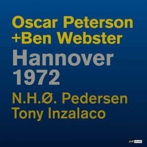 Oscar Peterson + Ben Webster Hannover 1972