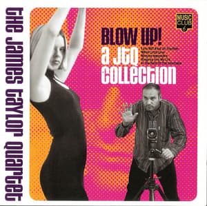 Blow Up! - A JTQ Collection