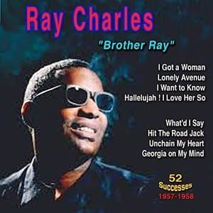 Ray Charles: "Brother Ray" - I Got a Woman, What'd I Say (52 Hits 1957-1958)