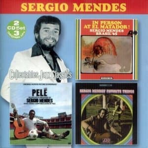 In Person at El Matador! / Pele / Sergio Mendes' Favorite Things