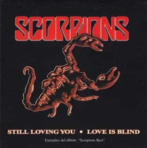 Still Loving You • Love Is Blind
