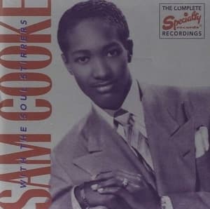 Complete Recordings of Sam Cooke with the Soul Stirrers