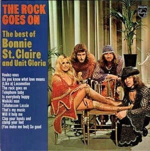 The Rock Goes On (The Best Of Bonnie St. Claire And Unit Glory)