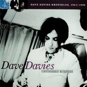 Unfinished Business: Dave Davies Kronikles 1963-1998