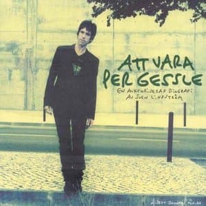 Att Vara Per Gessle: Doppade Bara Tårna (Demos 1977-90)