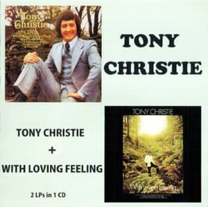 Tony Christie / With Loving Feeling