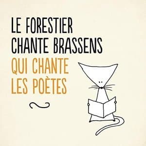 Le Forestier chante Brassens qui chante les poètes