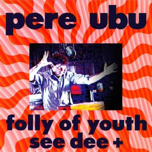 Folly Of Youth See Dee +