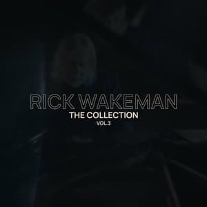 Rick Wakeman Collection, Vol. 3