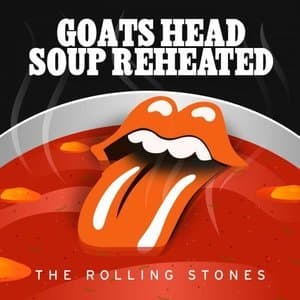 Goats Head Soup Reheated