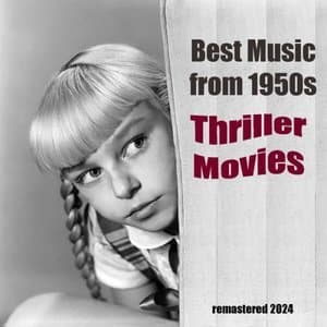 Best Music from 1950s Thriller Movies