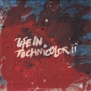 Life In Technicolor II