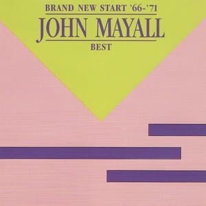 Brand New Start '66 - '71 - John Mayall - Best