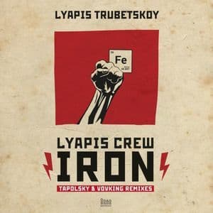 Iron / Lyapis Crew (Tapolsky & VovKing Remixes)