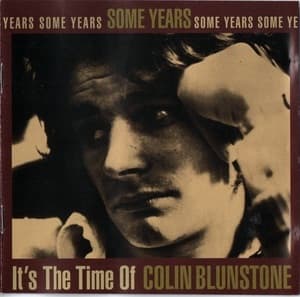 Some Years: It's The Time Of Colin Blunstone