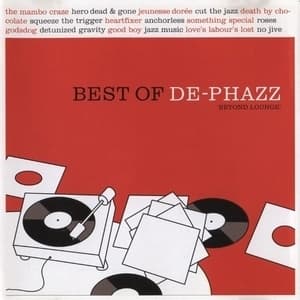 The Best Of De-phazz: Beyond Lounge