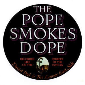 The Pope Smokes Dope