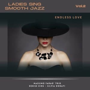 Ladies Sing Smooth Jazz Vol.2: Endless Love