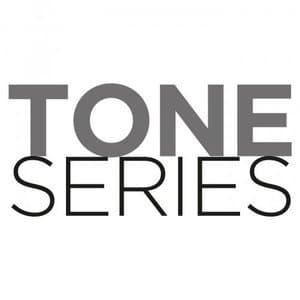 TONE SERIES