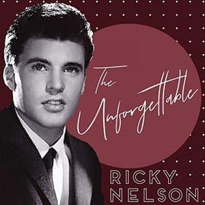 The Unforgettable Ricky Nelson